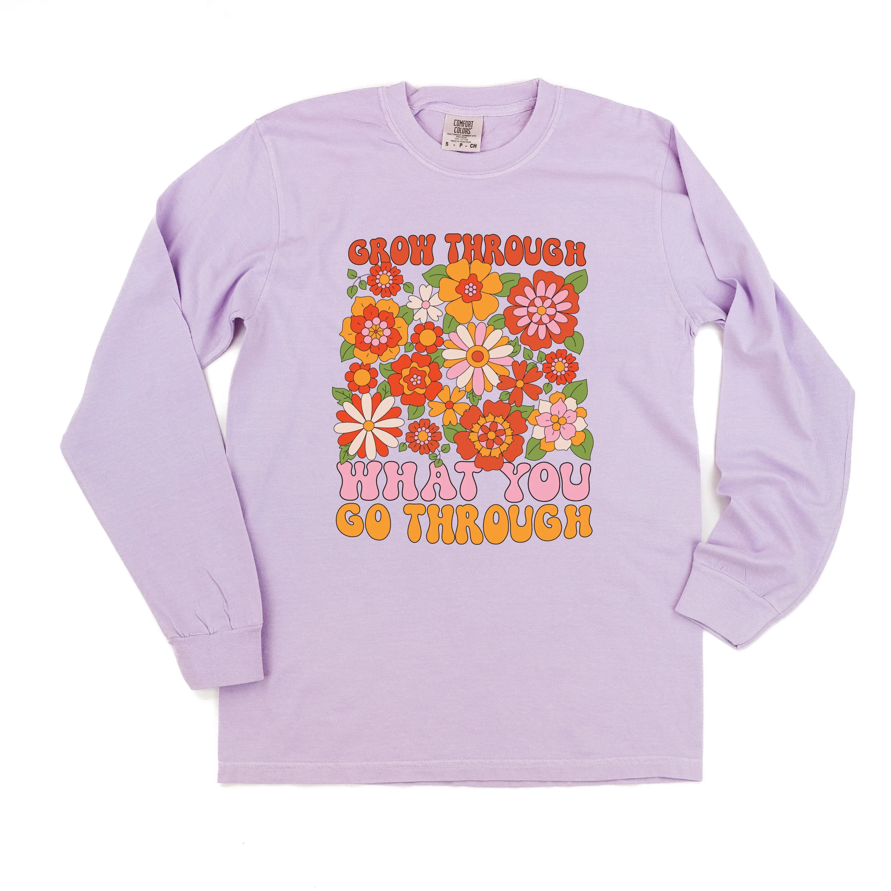 Grow Through What You Go Through - LONG SLEEVE COMFORT COLORS TEE